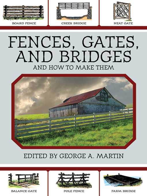 Cover image for Fences, Gates, and Bridges: and How to Make Them